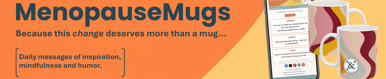 Menopause Mugs